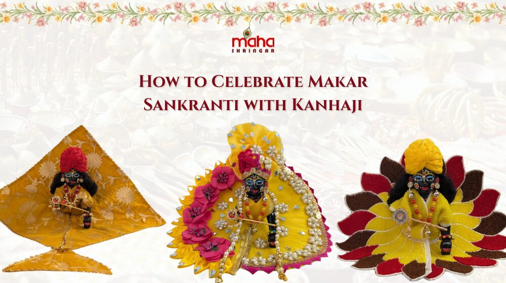 How to celebrate makar sankranti with Kanhaji